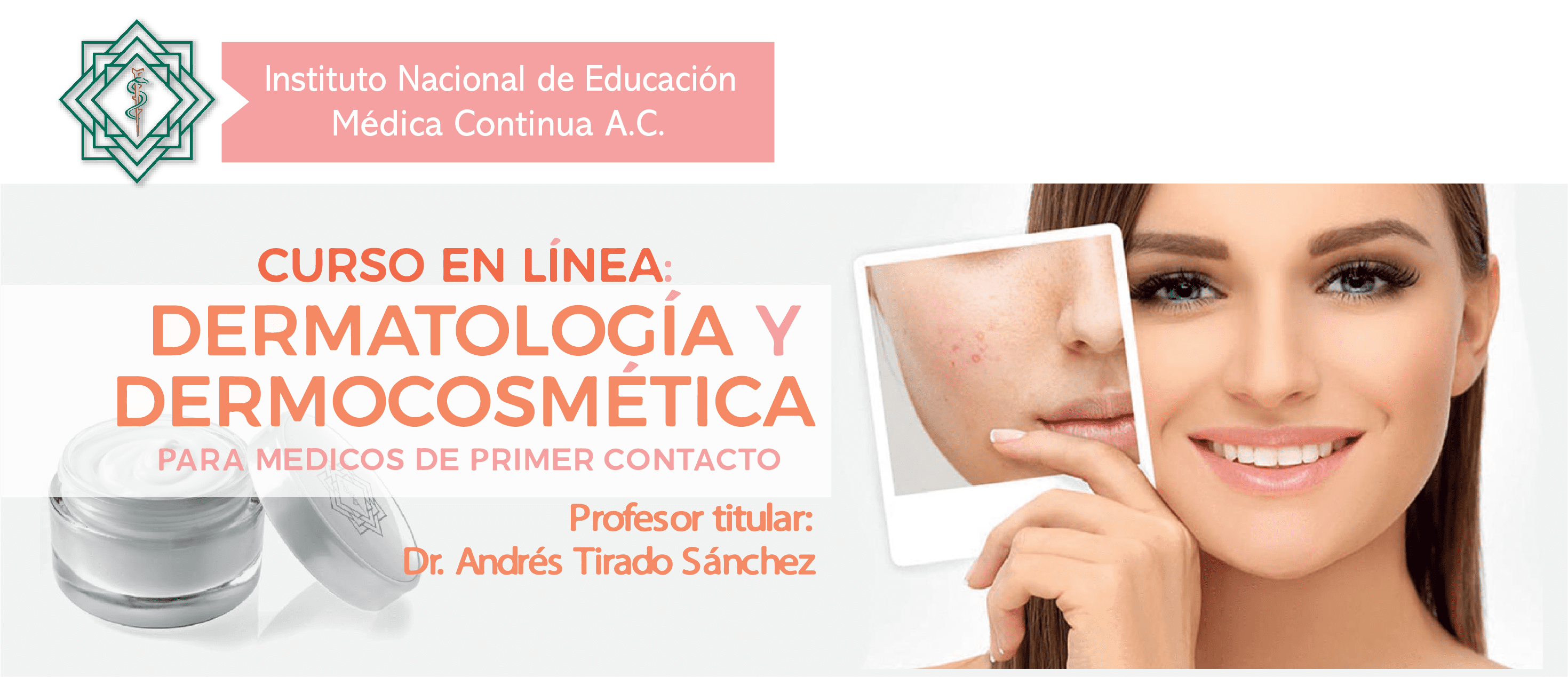 Curso en línea: DERMATOLOGÍA Y DERMOCOSMÉTICA para Médicos de Primer Contacto