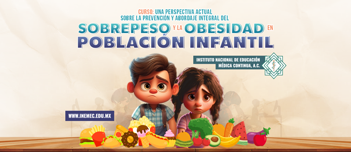 Curso: Una perspectiva actual sobre la prevención y abordaje integral del sobrepeso y la obesidad en población infantil